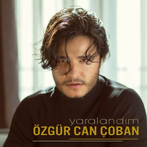 Yaralandım Özgür Can Çoban 2019