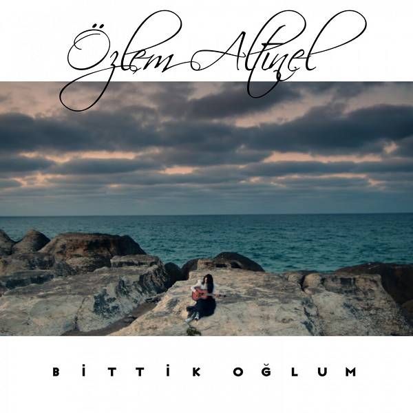 Bittik Oğlum (EP) Özlem Altınel 2019