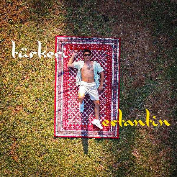 Estantin (Single) Türkeri 2022