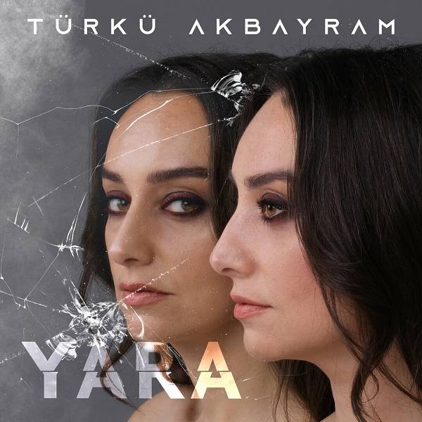 Yara (EP) Türkü Akbayram 2022
