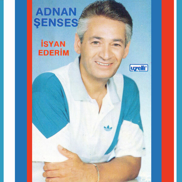 İsyan Ederim (Albüm) Adnan Şenses 1987