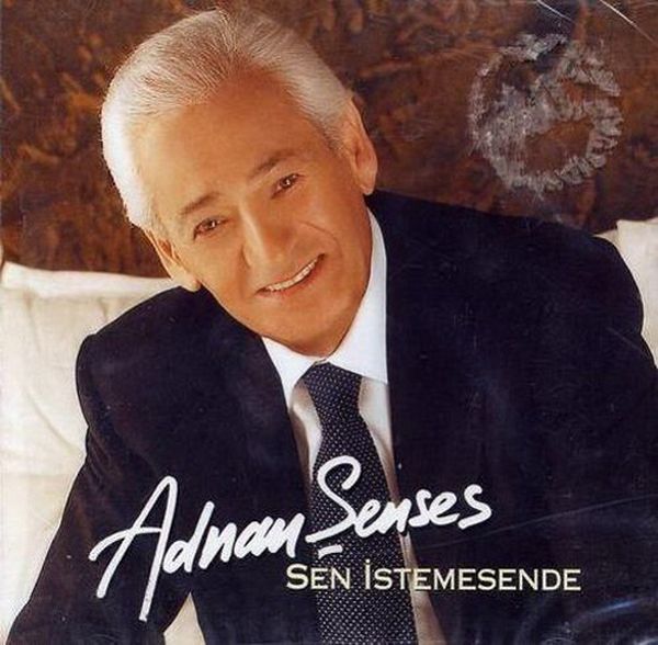 Sen İstemesende (Albüm) Adnan Şenses 2003