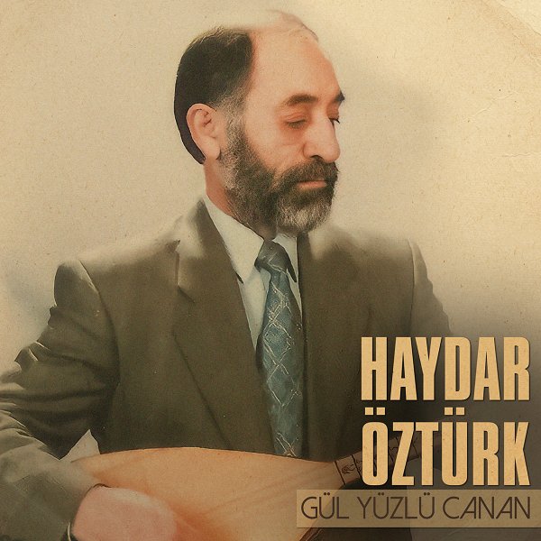Aşık Haydar Öztürk 1998 Gül Yüzlü Canan (Albüm)