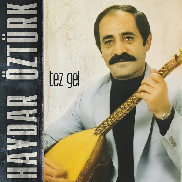 Aşık Haydar Öztürk 2022 Tezgel (Albüm)