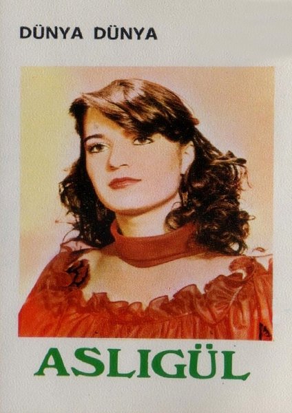Aslıgül 1982 Dünya Dünya (Albüm)