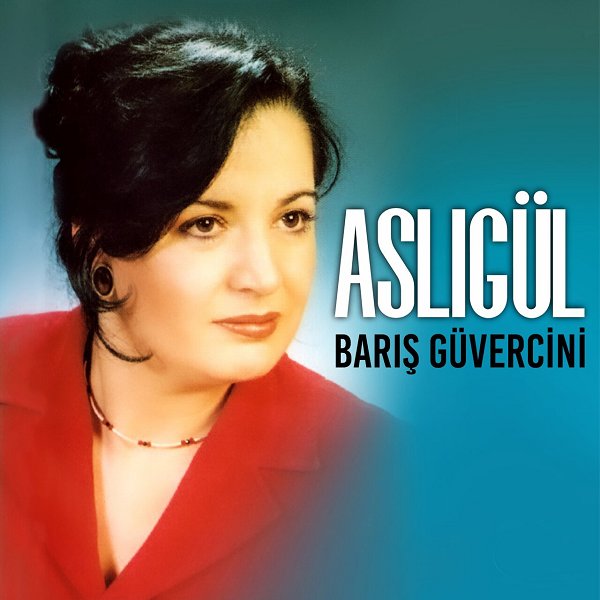 Aslıgül 1999 Barış Güvercini (Albüm)