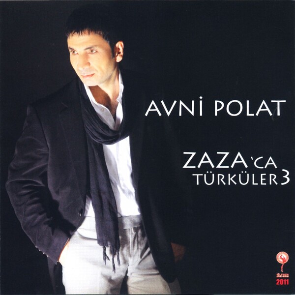 Zazaca Türküler, Vol. 3 (Albüm) Avni Polat 2011
