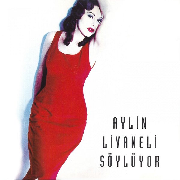 Aylin Livaneli 1993 Aylin Livaneli Söylüyor (Albüm)