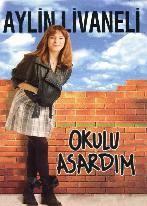Aylin Livaneli 1995 Okulu Asardım (Single)