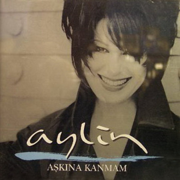 Aylin Livaneli 1997 Aşkına Kanmam (Albüm)