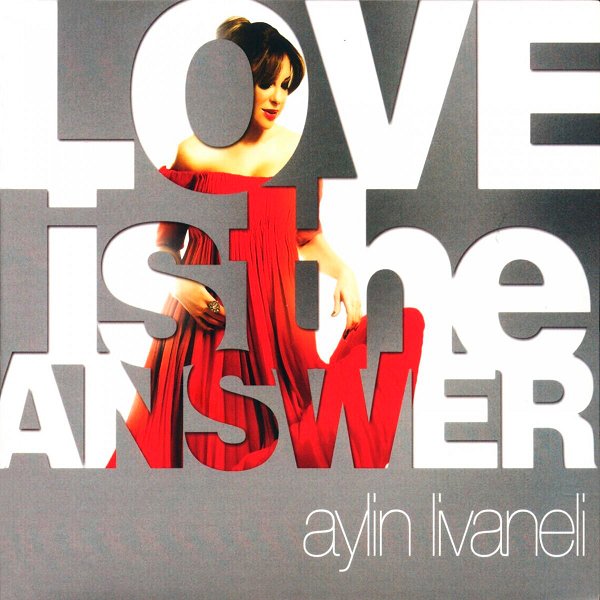 Aylin Livaneli 2008 Love Is the Answer (Albüm)