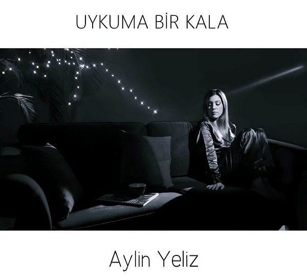 Uykuma Bir Kala (Single)