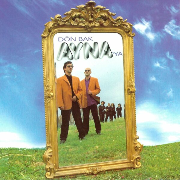 Ayna 1998 Dön Bak Ayna'ya (Albüm)