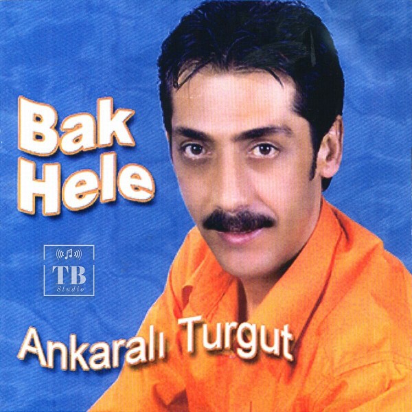 Bak Hele & Ankara Merkez (Albüm)