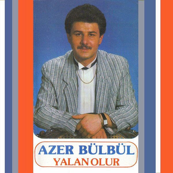 Yalan Olur (Albüm) Azer Bülbül 1987