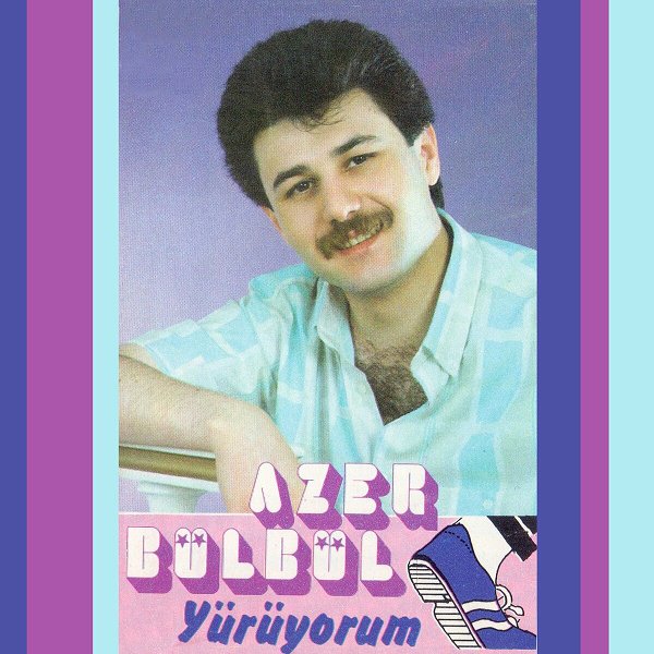 Yürüyorum (Albüm) Azer Bülbül 1989