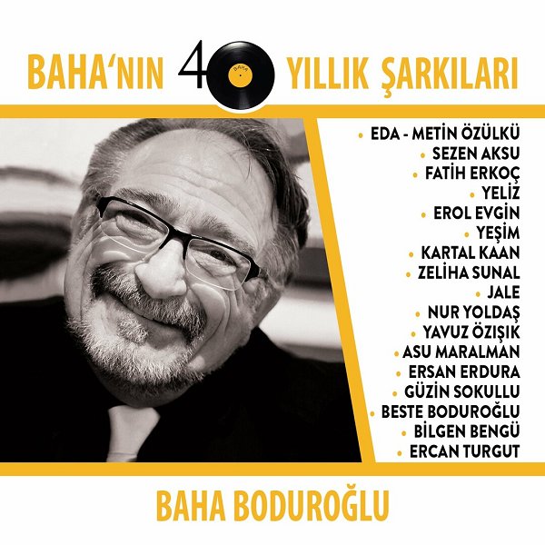 Baha'nın 40 Yıllık Şarkıları (Albüm) Baha'nın 40 Yıllık Şarkıları 2015