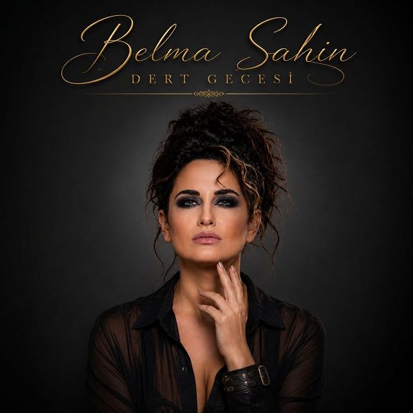 Belma Şahin - Dert Gecesi 2026 Mp3 indir