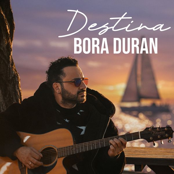 Bora Duran 2026 Mp3indir Destina (EP)