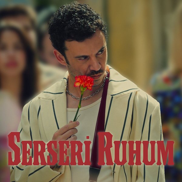 Serseri Ruhum (Single)