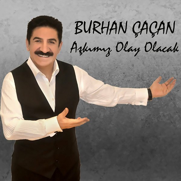Burhan Çaçan 2024 Aşkımız Olay Olacak (Albüm)