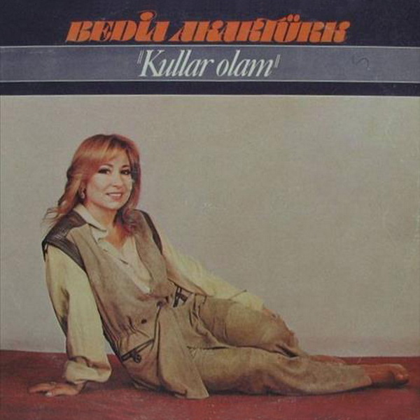 Kullar Olam (Albüm) Bedia Akartürk 1980