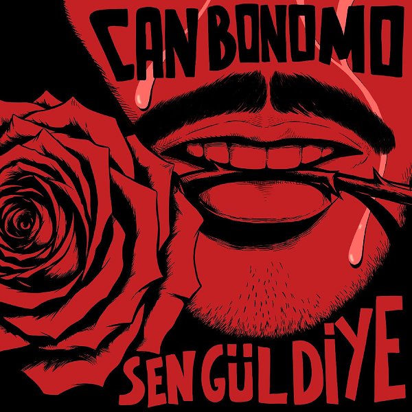 Can Bonomo - Sen Gül Diye (Single)