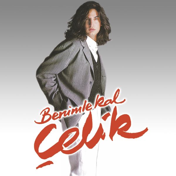 Benimle Kal (Albüm) Çelik 1995