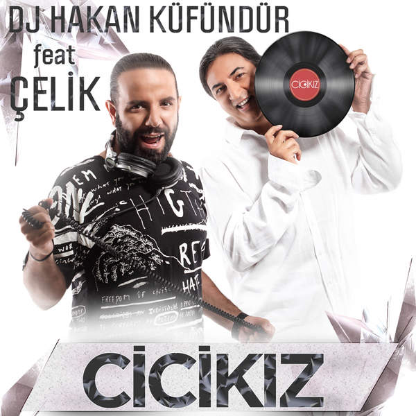 Cici Kız (Single) Çelik 2014