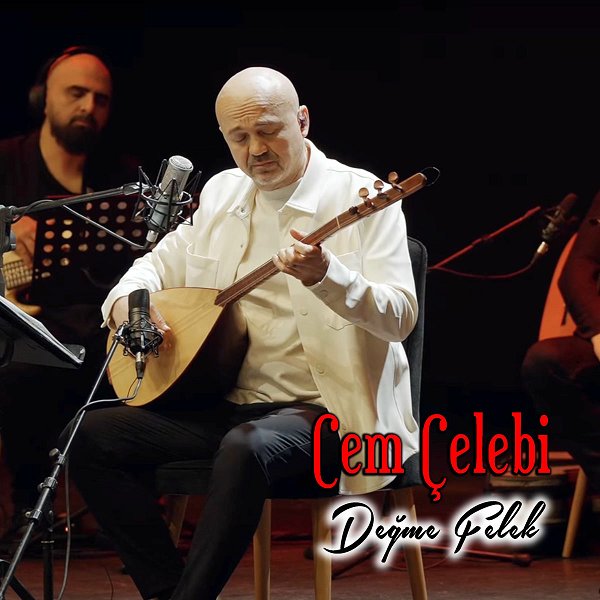 Değme Felek (Albüm) Cem Çelebi 2025