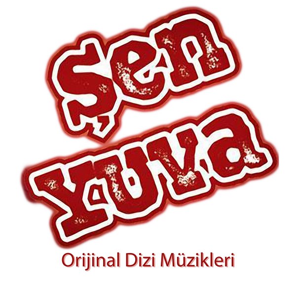 Şen Yuva - Dizi Müzikleri (EP)
