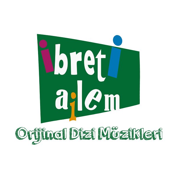 İbreti Ailem - Dizi Müzikleri (Albüm)
