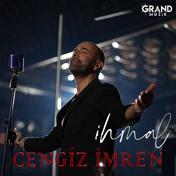 Cengiz İmren 2023 İhmal (Single)