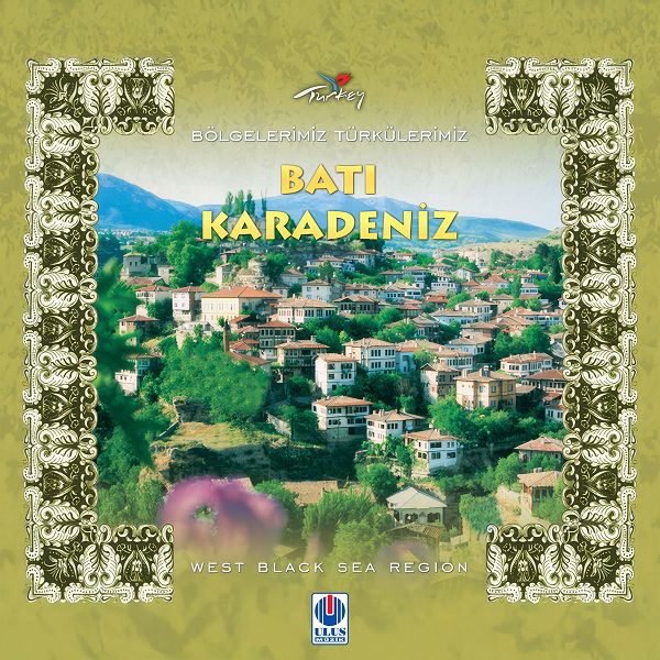 Bölgelerimiz Türkülerimiz - Batı Karadeniz (Albüm)