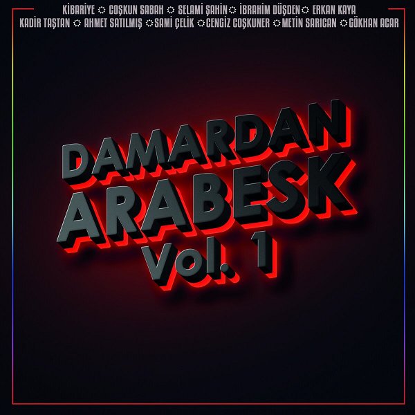Damardan Arabesk 2018 Damardan Arabesk, Vol. 1 (Albüm)