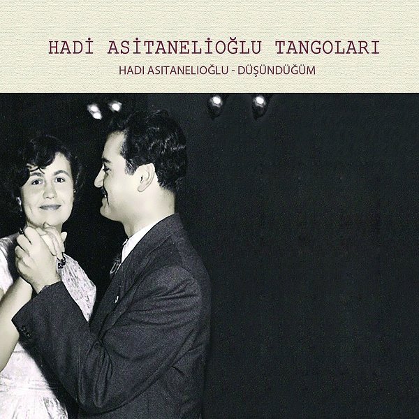 Hadi Asitanelioğlu Tangoları (Albüm)