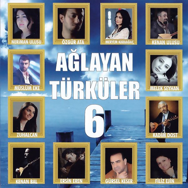  Ağlayan Türküler, Vol. 6 (Albüm) 