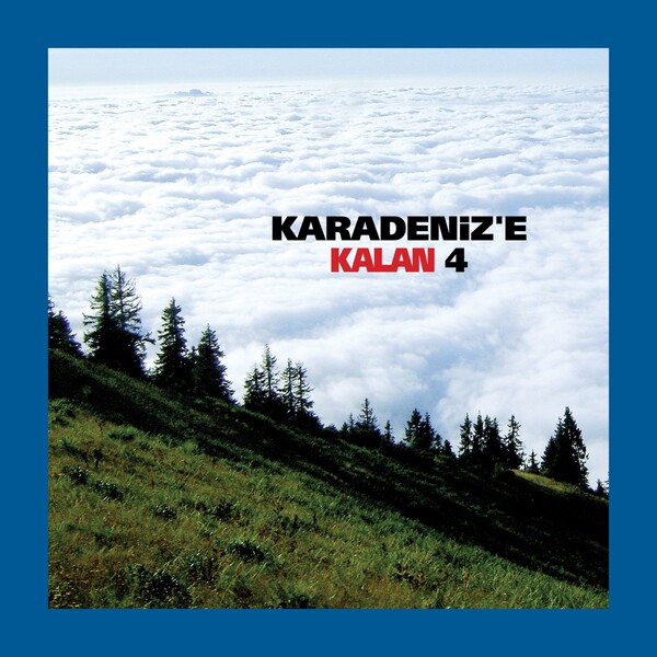 Vol. 4 Karadeniz'e Kalan
