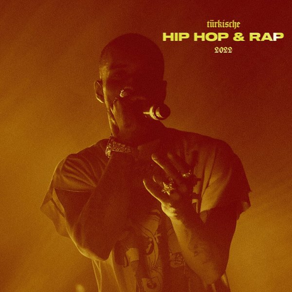 Türkishe Hip Hop & Rap 2022 Türkishe Hip Hop & Rap (Albüm)