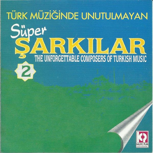Türk Müziğinde Unutulmayan Süper Şarkılar 2 (Albüm) Türk Müziğinde Unutulmayan Süper Şarkılar 2