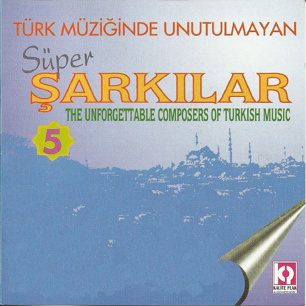 Türk Müziğinde Unutulmayan Süper Şarkılar 5 (Albüm) Türk Müziğinde Unutulmayan Süper Şarkılar 5 (Albüm)