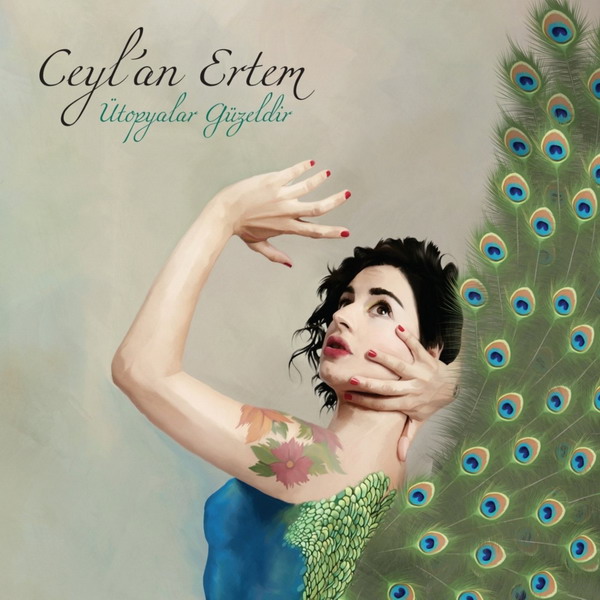 Ütopyalar Güzeldir (Full Albüm) Ceylan Ertem 2012