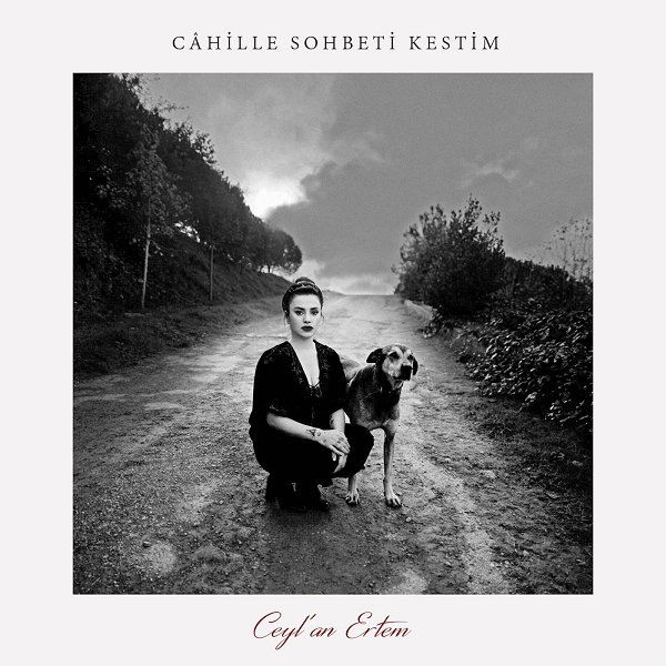 CEYLAN ERTEM 2020 Mp3indir Câhille Sohbeti Kestim (Albüm)