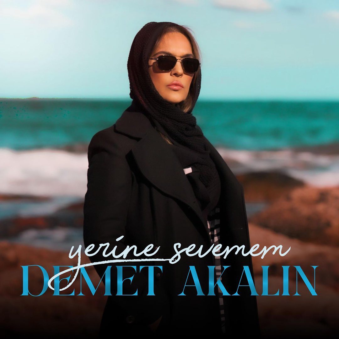 Demet Akalın 2024 Yerine Sevemem (Single)
