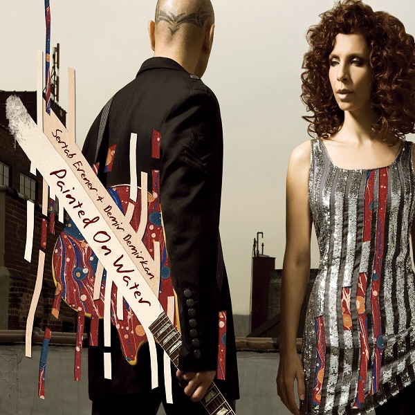 Sertab Erener and Demir Demirkan 2009 Painted on Water (Album)