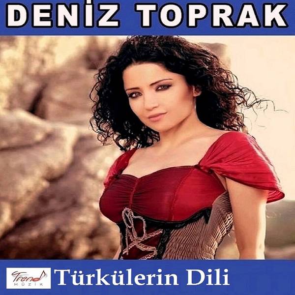 Türkülerin Dili Deniz Toprak