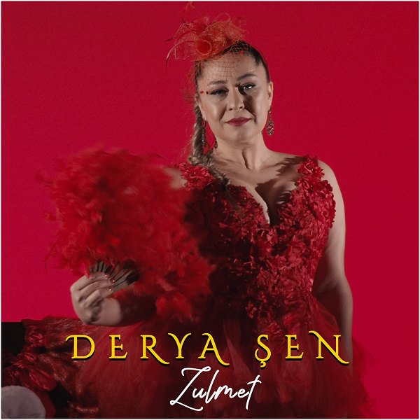 Zulmet (Single) Derya Şen 2021