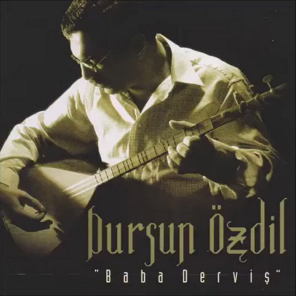 Dursun Özdil 2003 Baba Derviş (Albüm)