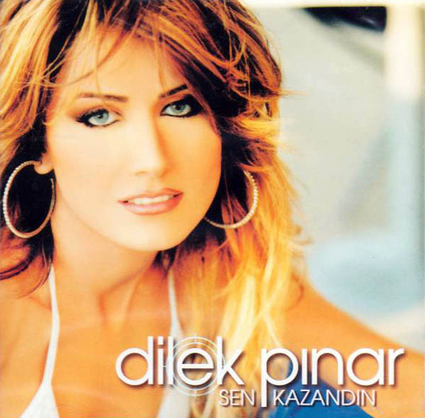 Dilek Pınar - Sen Kazandın