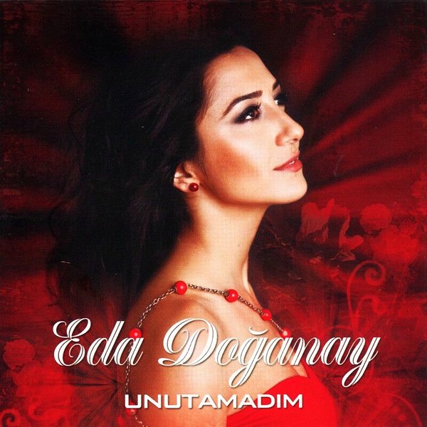 Eda Doğanay 2010 Unutamadım (Albüm)